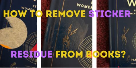 How to Remove Sticker Residue from Matte Paperback Books: A Journey Through the Sticky and the Smooth